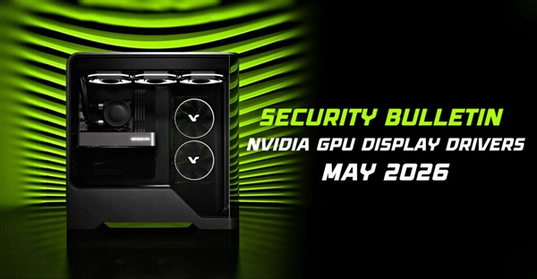 NVIDIA显卡驱动及vGPU软件现15个高危漏洞,涉及多产品线和平台