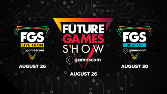 2026年Future Games Show gamescom节目及日期详情